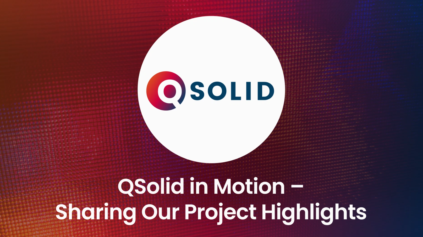 QSolid Publishes New Video Showcasing Key Project Achievements